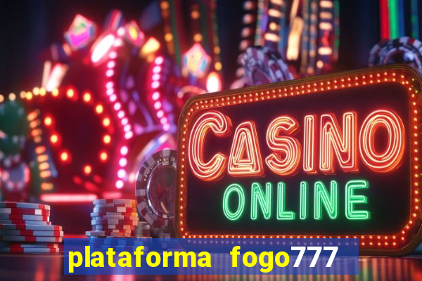 plataforma fogo777    confi  vel